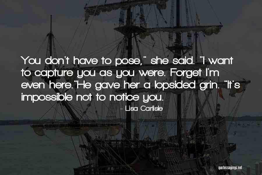Don't Want To Forget You Quotes By Lisa Carlisle Don't Want To Forget You Quotes By Lisa Carlisle