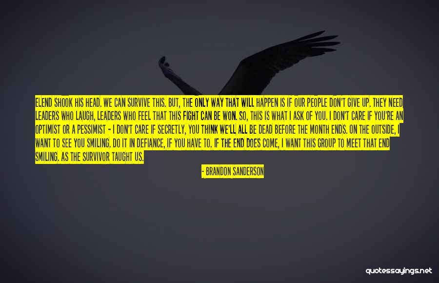 Don't Want To Give Up Quotes By Brandon Sanderson Don't Want To Give Up Quotes By Brandon Sanderson