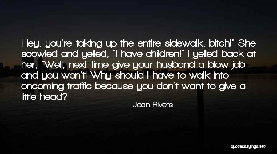Don't Want To Give Up Quotes By Joan Rivers Don't Want To Give Up Quotes By Joan Rivers