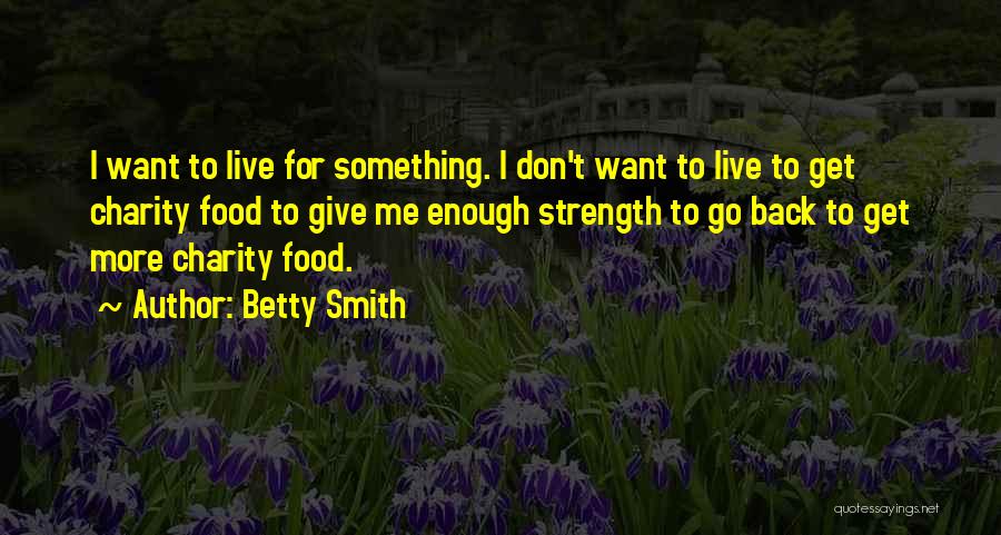 Don't Want To Go Back Quotes By Betty Smith