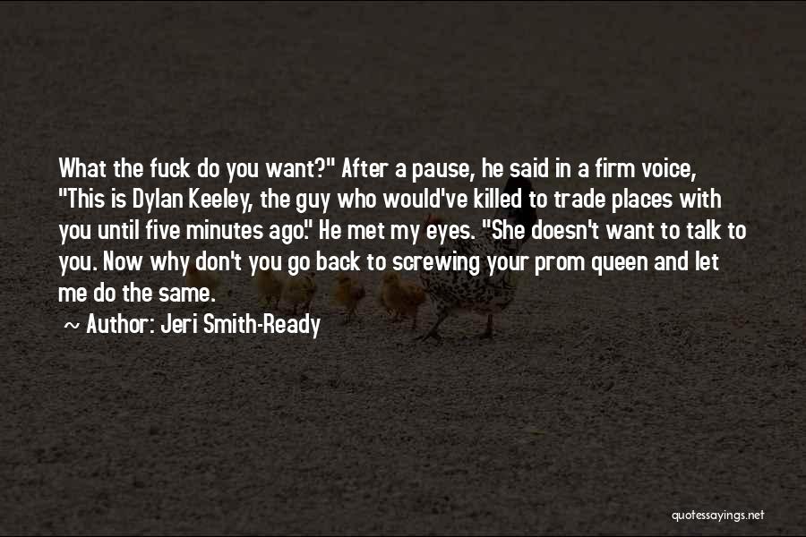 Don't Want To Go Back Quotes By Jeri Smith-Ready