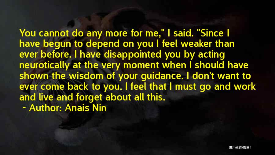 Don't Want To Go Back To Work Quotes By Anais Nin