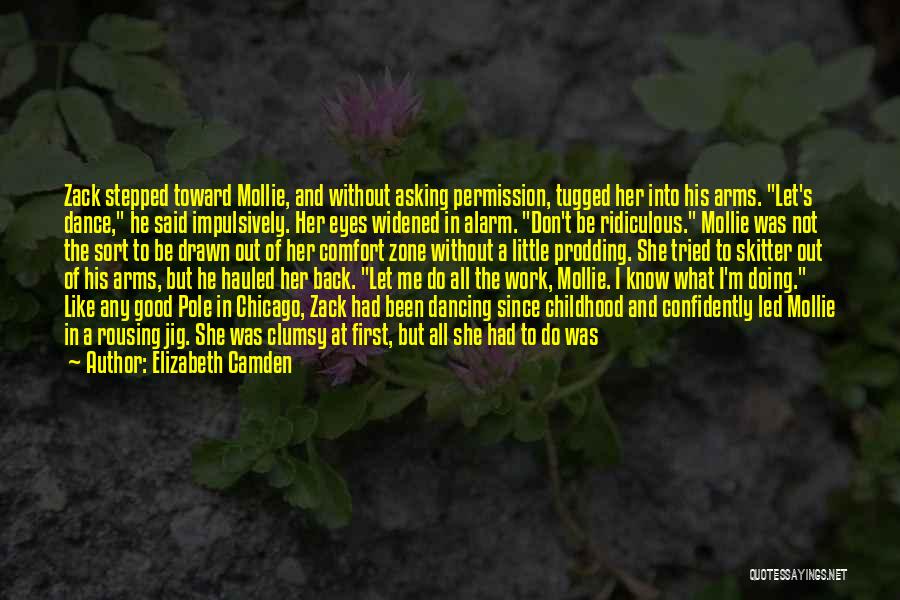 Don't Want To Go Back To Work Quotes By Elizabeth Camden