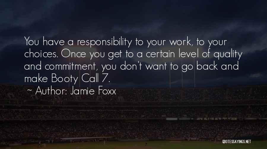 Don't Want To Go Back To Work Quotes By Jamie Foxx