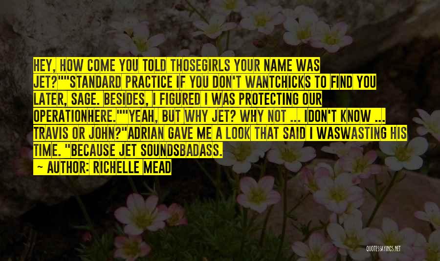 Don't Want To Know Me Quotes By Richelle Mead