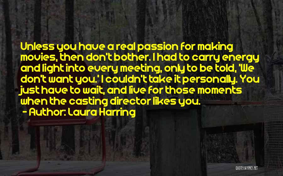 Don't Want To Live Quotes By Laura Harring