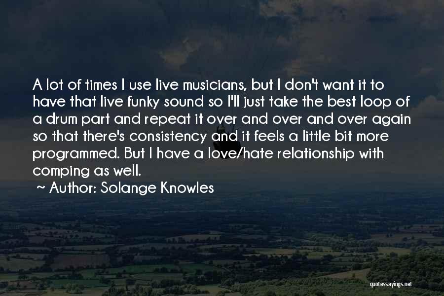 Don't Want To Live Quotes By Solange Knowles