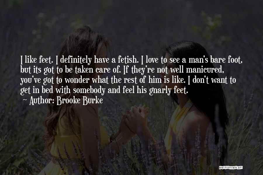 Don't Want To Love Him Quotes By Brooke Burke