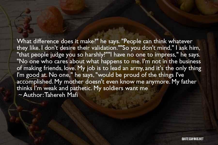 Don't Want To Love Him Quotes By Tahereh Mafi