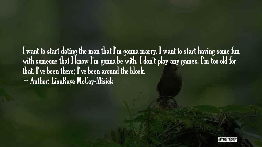 Don't Want To Marry Quotes By LisaRaye McCoy-Misick