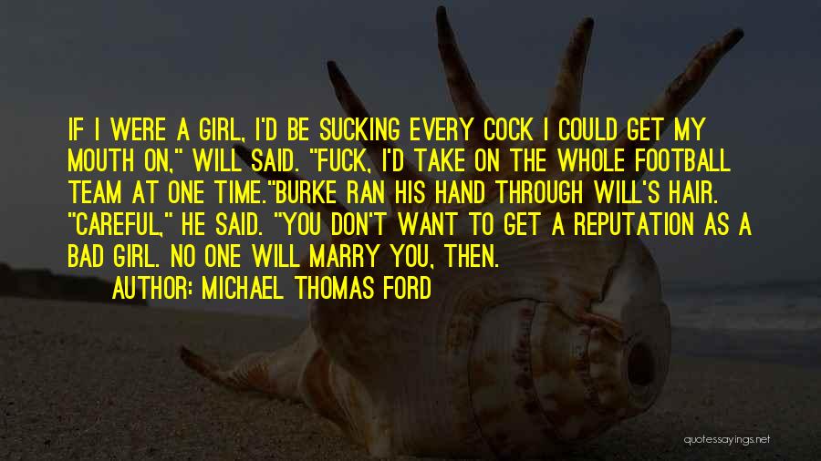 Don't Want To Marry Quotes By Michael Thomas Ford