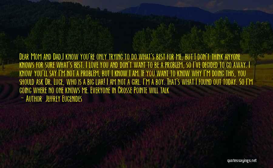 Don't Want To Talk To Me Quotes By Jeffrey Eugenides