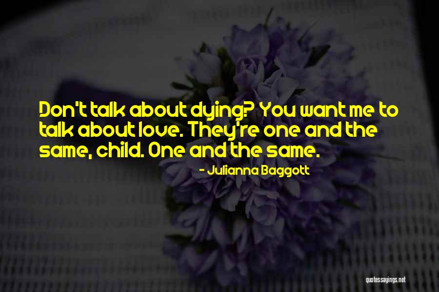 Don't Want To Talk To Me Quotes By Julianna Baggott