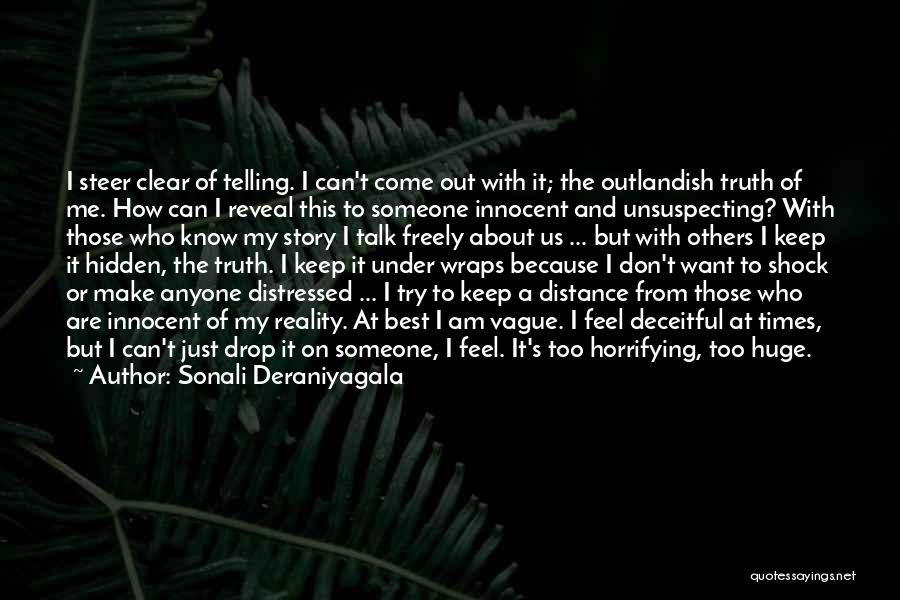 Don't Want To Talk To Me Quotes By Sonali Deraniyagala