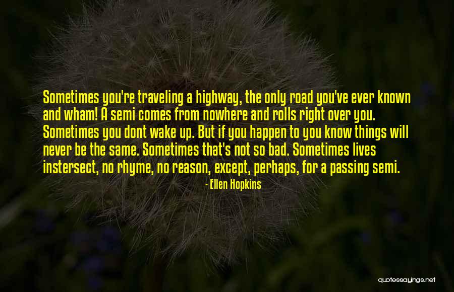 Dont Want To Wake Up Quotes By Ellen Hopkins Dont Want To Wake Up Quotes By Ellen Hopkins