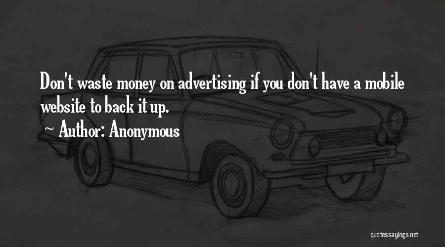 Don't Waste Money Quotes By Anonymous