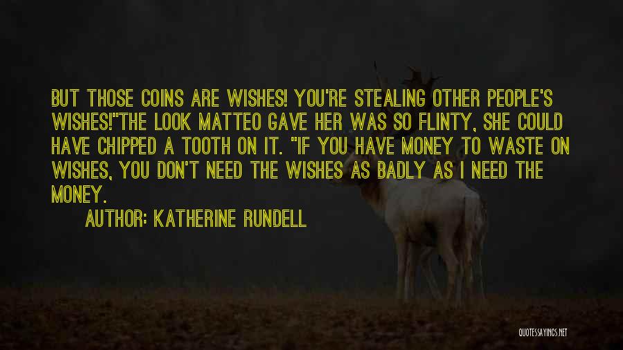 Don't Waste Money Quotes By Katherine Rundell
