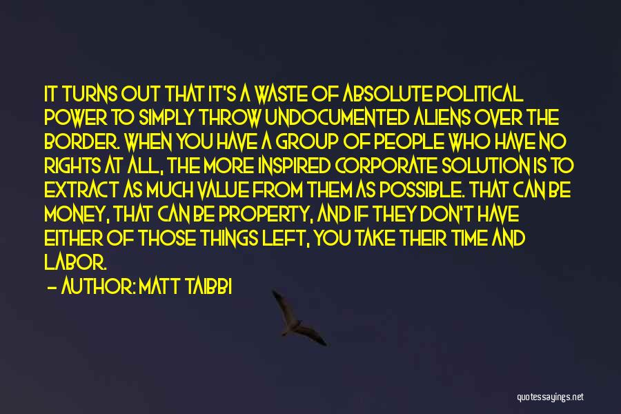 Don't Waste Money Quotes By Matt Taibbi