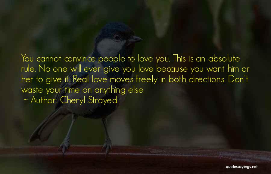 Don't Waste My Time Love Quotes By Cheryl Strayed