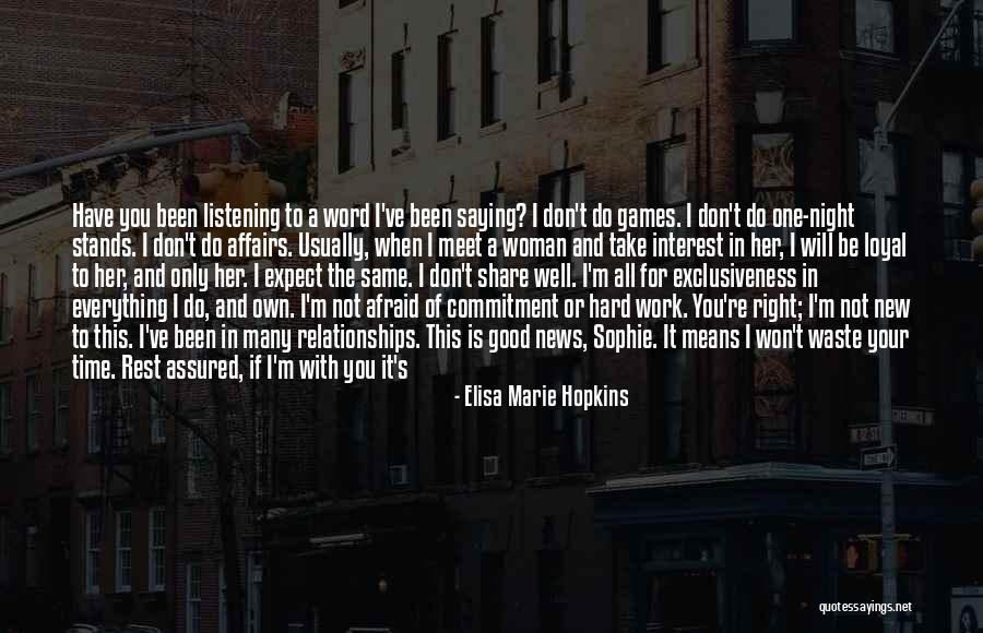 Don't Waste My Time Quotes By Elisa Marie Hopkins