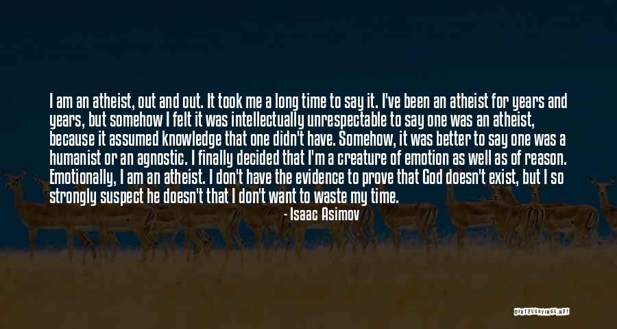 Don't Waste My Time Quotes By Isaac Asimov