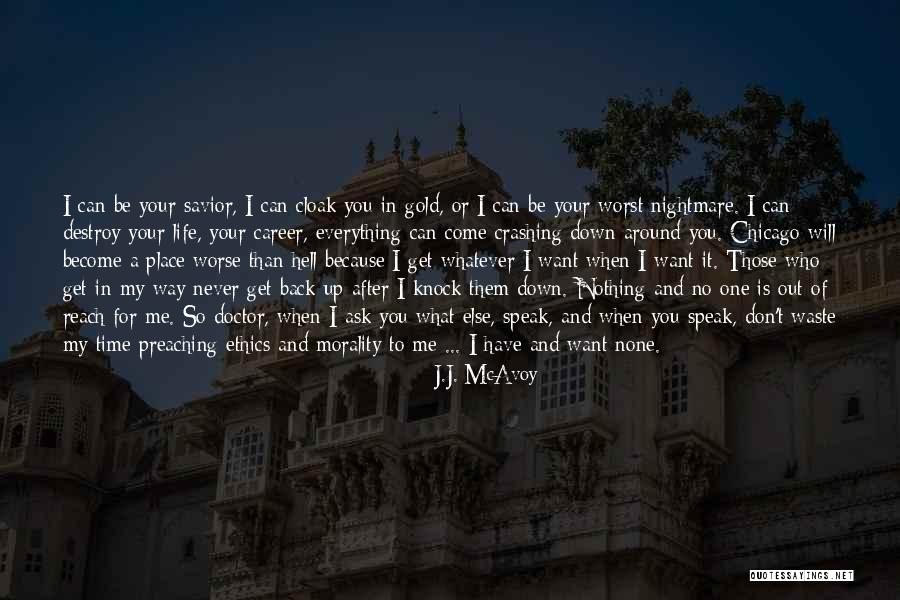 Don't Waste My Time Quotes By J.J. McAvoy