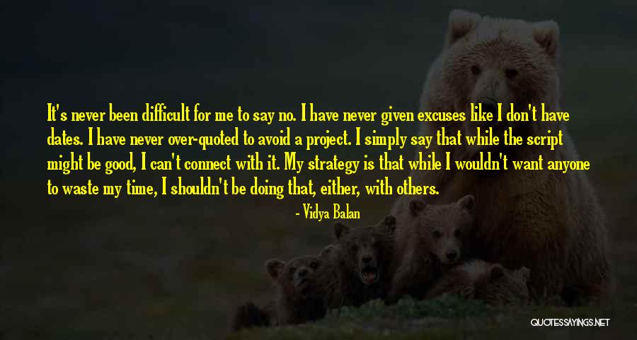 Don't Waste My Time Quotes By Vidya Balan