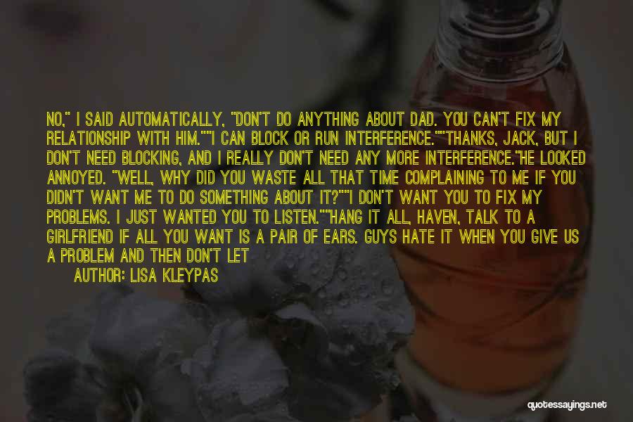 Don't Waste My Time Relationship Quotes By Lisa Kleypas