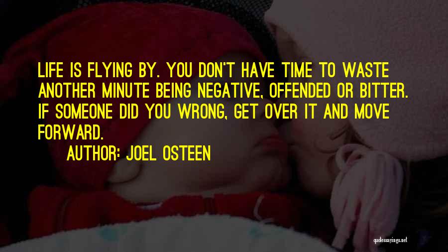 Don't Waste Time Quotes By Joel Osteen