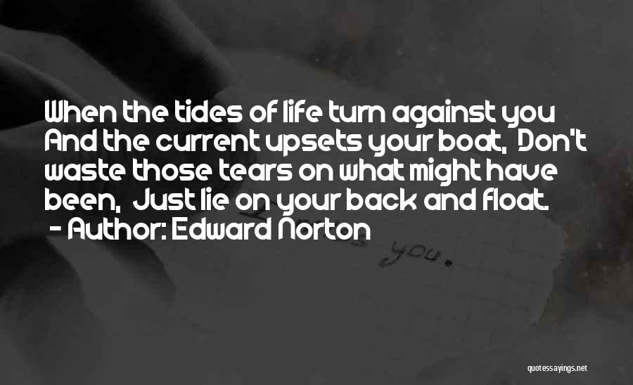 Don't Waste Your Life Quotes By Edward Norton