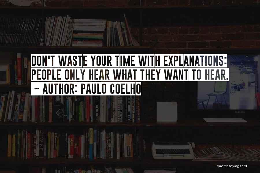 Don't Waste Your Life Quotes By Paulo Coelho