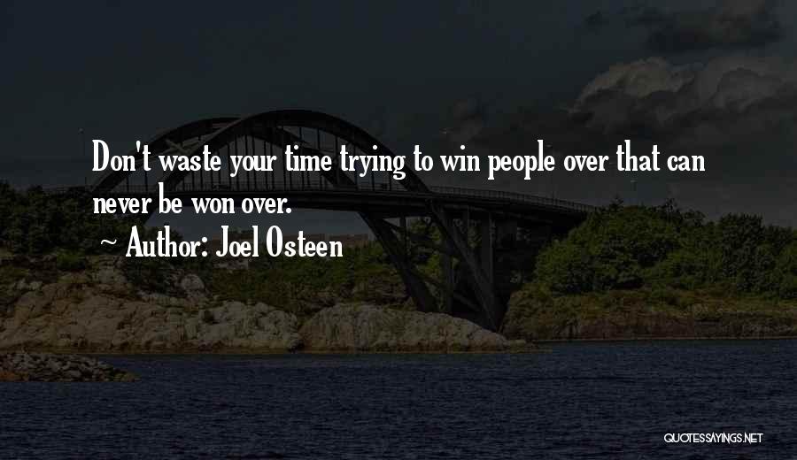 Don't Waste Your Time In Love Quotes By Joel Osteen