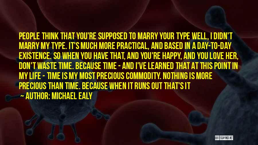 Don't Waste Your Time In Love Quotes By Michael Ealy