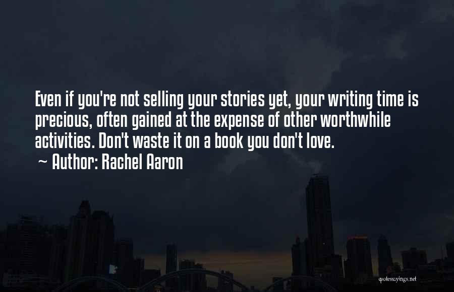 Don't Waste Your Time In Love Quotes By Rachel Aaron