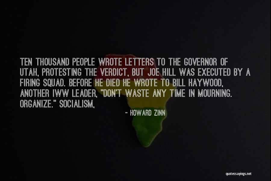 Don't Waste Your Time On Me Quotes By Howard Zinn