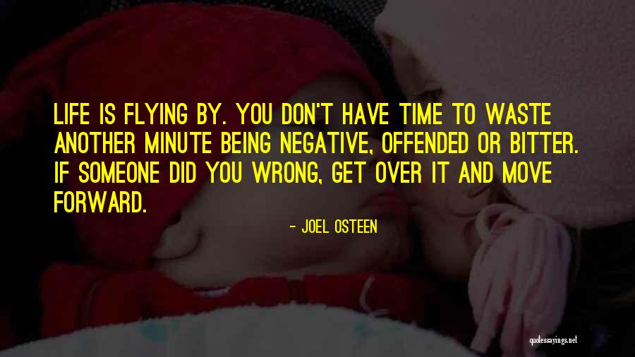 Don't Waste Your Time On Me Quotes By Joel Osteen