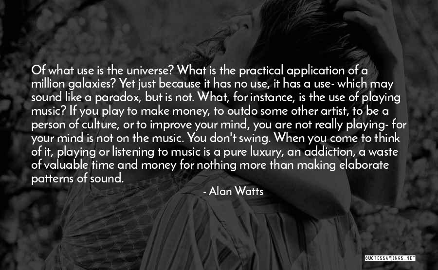 Don't Waste Your Time Quotes By Alan Watts