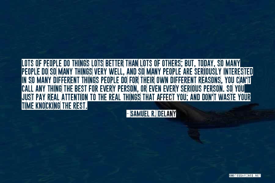 Don't Waste Your Time Quotes By Samuel R. Delany Don't Waste Your Time Quotes By Samuel R. Delany