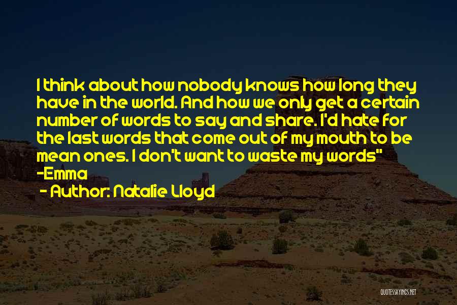 Don't Waste Your Words Quotes By Natalie Lloyd