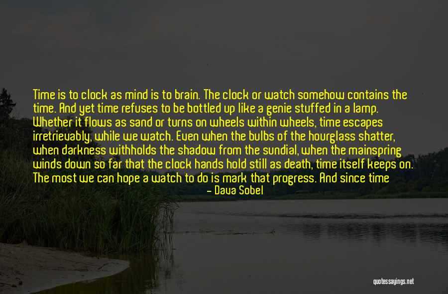 Don't Watch The Clock Quotes By Dava Sobel