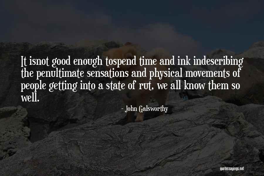 Dont Weaken Quotes By John Galsworthy Dont Weaken Quotes By John Galsworthy