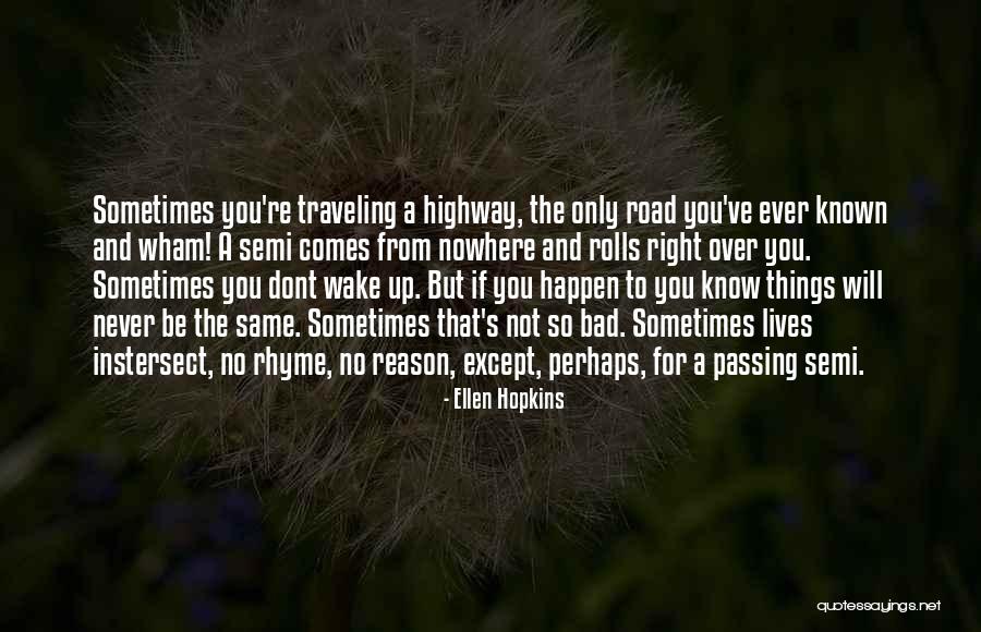 Dont Wish Bad For Others Quotes By Ellen Hopkins Dont Wish Bad For Others Quotes By Ellen Hopkins