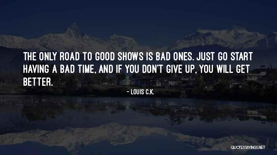 Dont Wish Bad For Others Quotes By Louis C.K. Dont Wish Bad For Others Quotes By Louis C.K.