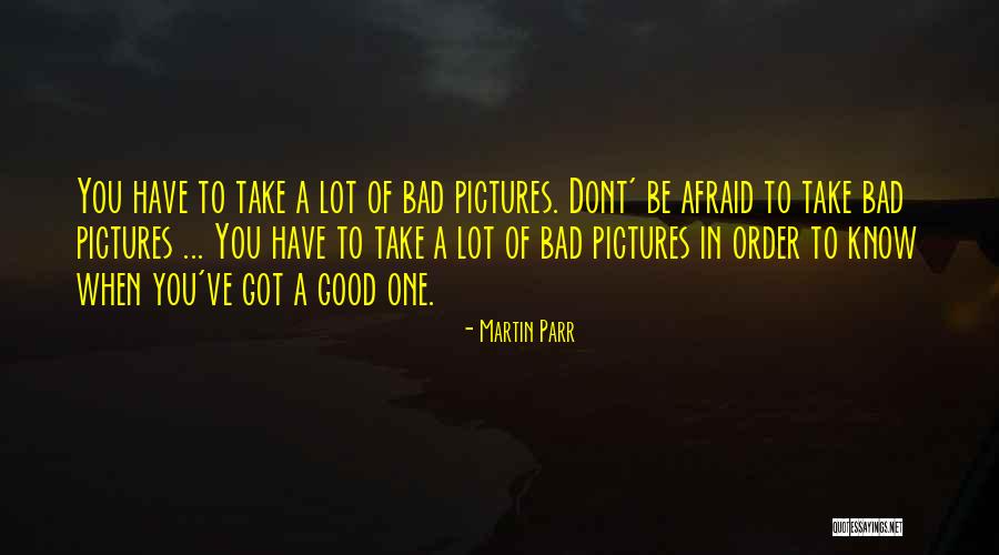 Dont Wish Bad For Others Quotes By Martin Parr Dont Wish Bad For Others Quotes By Martin Parr