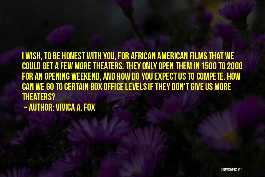 Don't Wish Do Quotes By Vivica A. Fox