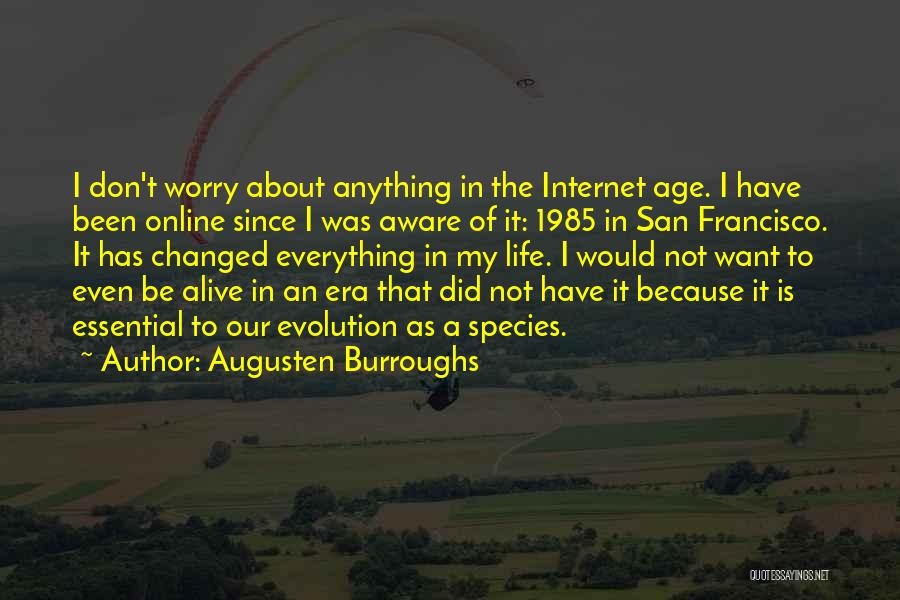 Don't Worry About Life Quotes By Augusten Burroughs