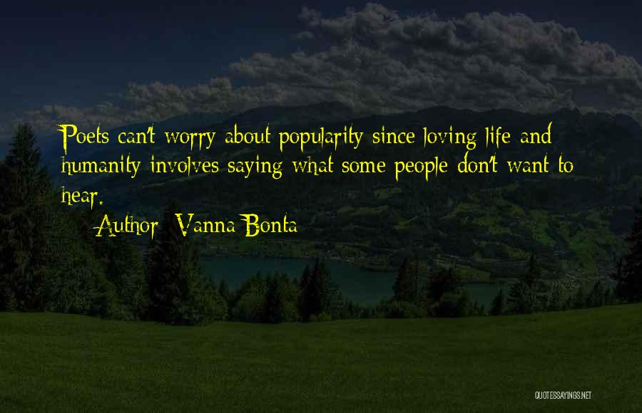 Don't Worry About Life Quotes By Vanna Bonta