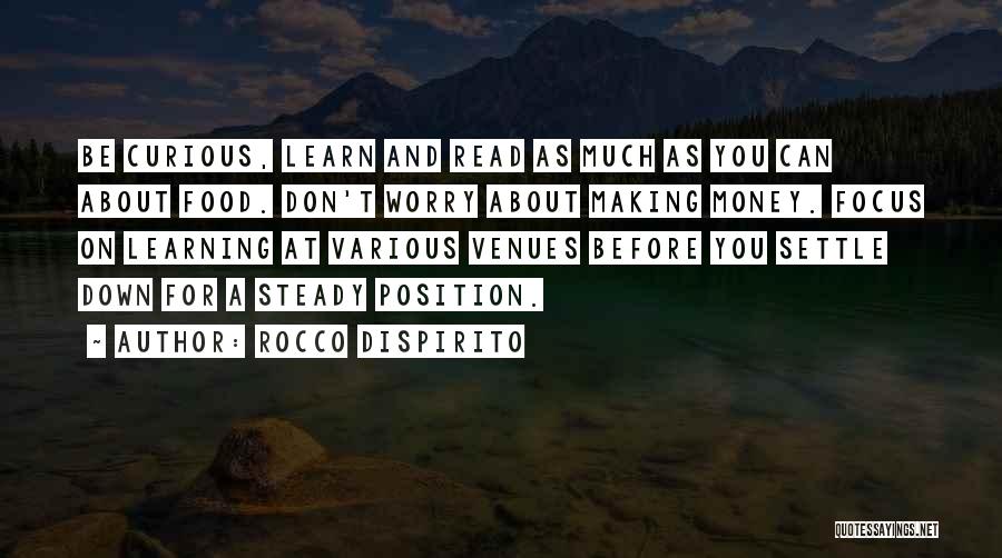 Don't Worry About Money Quotes By Rocco DiSpirito