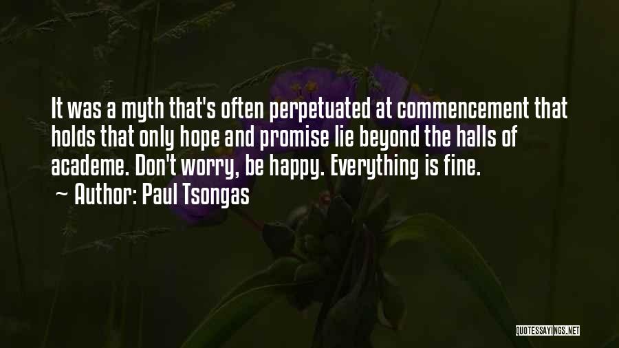 Don't Worry Be Happy Quotes By Paul Tsongas