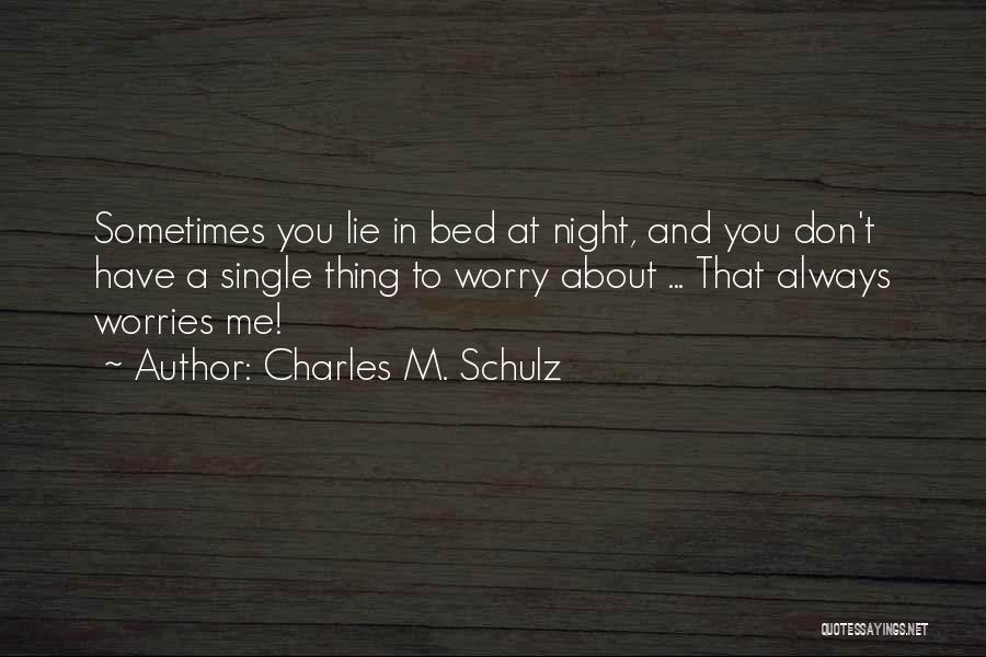 Don't Worry If You Are Single Quotes By Charles M. Schulz